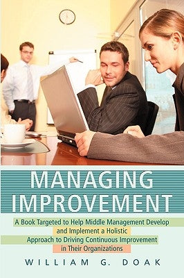 Managing Improvement by Doak, William