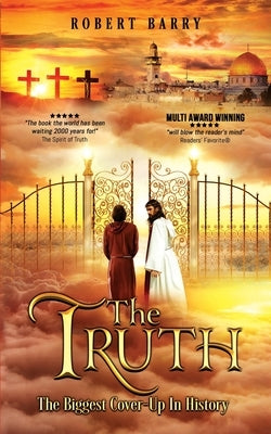The Truth: The Biggest Cover-up in History by Barry, Robert
