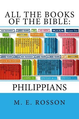 All the Books of the Bible: NT Edition-Epistle to the Philippians by Rosson, M. E.