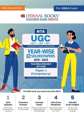 Oswaal NTA UGC NET/JRF/SET Paper-1 (Compulsory) 15 Year's Solved Papers Teaching & Research Aptitude Yearwise 2015-2023 For 2024 Exam by Oswaal Editorial Board