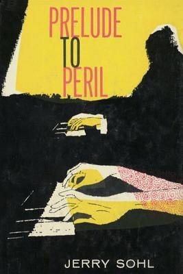 Prelude to Peril by Sohl, Jerry