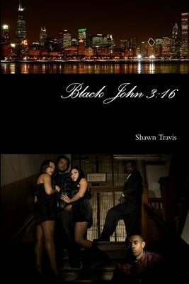 Black John 3: 16 by Travis, Shawn