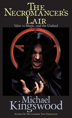 The Necromancer's Lair by Kingswood, Michael