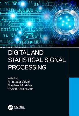 Digital and Statistical Signal Processing by Veloni, Anastasia