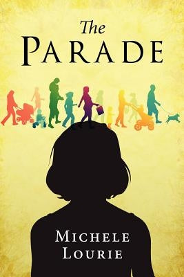 The Parade by Lourie, Michele