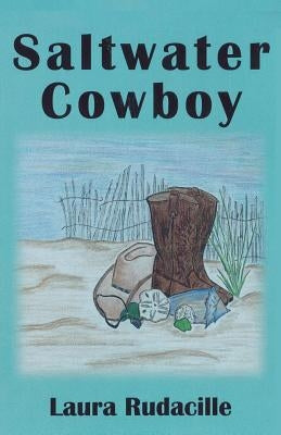 Saltwater Cowboy by Rudacille, Laura