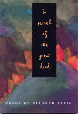In Search of the Great Dead by Cecil, Richard
