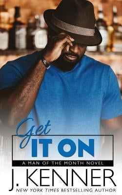 Get It On by Kenner, J.
