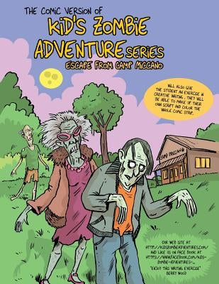 Comic Version of Kid's Zombie Adventure Series Escape from Camp Miccano. by Wood, Berry