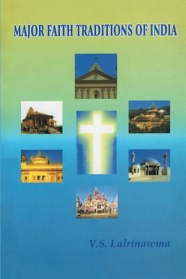 Major Faith Traditions of India by Lalrinawma, V. S.