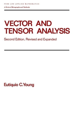 Vector and Tensor Analysis by Young, Eutiquio C.