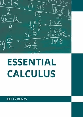 Essential Calculus by Reads, Betty