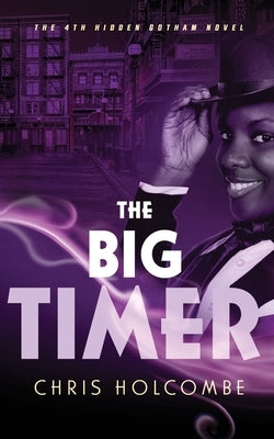 The Big Timer by Holcombe, Chris