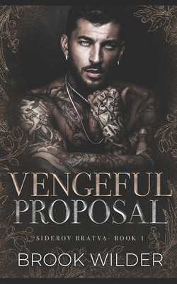 Vengeful Proposal by Wilder, Brook