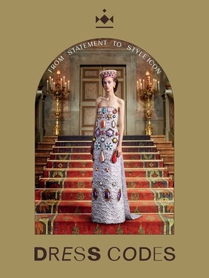 Dress Codes: From Statement to Style Icon by Hohé, Madelief