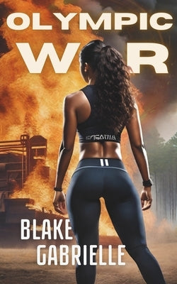 Olympic War by Gabrielle, Blake