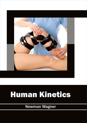 Human Kinetics by Wagner, Newman