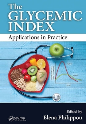 The Glycemic Index: Applications in Practice by Philippou, Elena