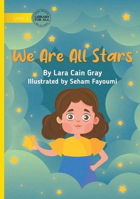 We Are All Stars by Wanasundera, Michelle