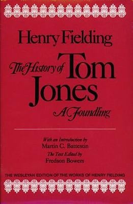 The History of Tom Jones, a Foundling by Fielding, Henry