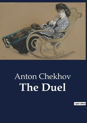 The Duel by Chekhov, Anton