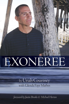 Exoneree by Courtney, Uriah