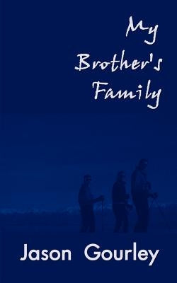 My Brother's Family by Gourley, Jason