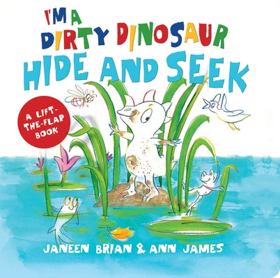 I'm a Dirty Dinosaur Hide-And-Seek by Brian, Janeen