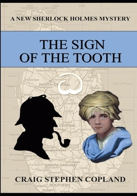 The Sign of the Tooth - Large Print: A New Sherlock Holmes Mystery by Copland, Craig Stephen