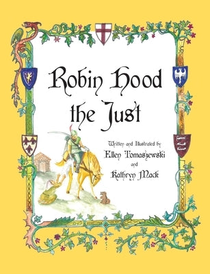 Robin Hood the Just: A Catholic Hero by Tomaszewski, Ellen