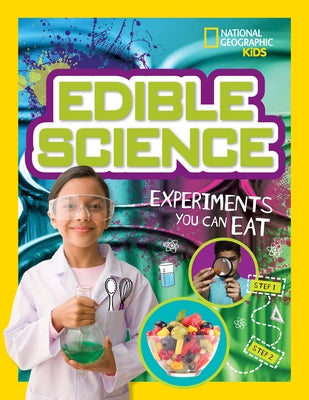 Edible Science: Experiments You Can Eat by Tennant, Carol