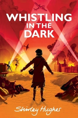 Whistling in the Dark by Hughes, Shirley
