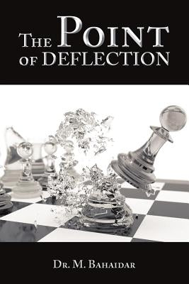 The Point of Deflection by Bahaidar, M.