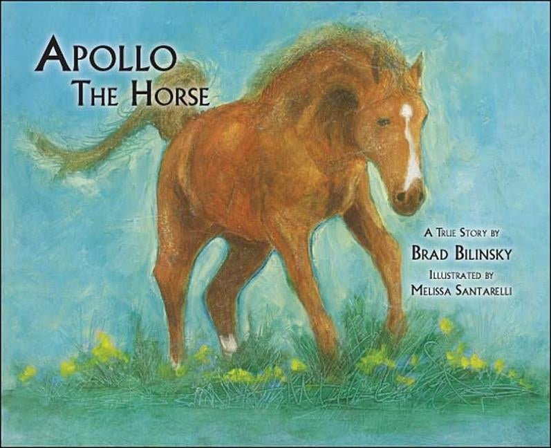 Apollo the Horse by Bilinsky, Brad