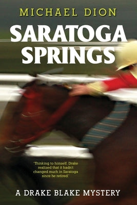 Saratoga Springs by Dion, Michael