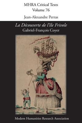 'La Découverte de l'Île Frivole' by Gabriel-François Coyer by Perras, Jean-Alexandre