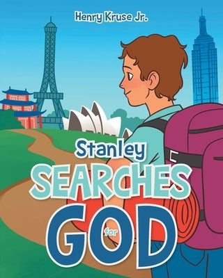 Stanley Searches for God by Kruse, Henry, Jr.