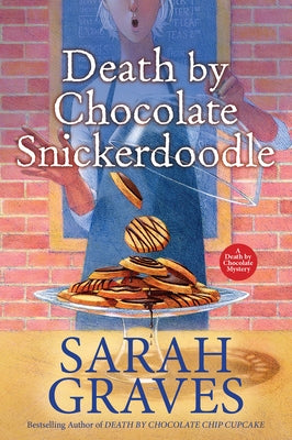 Death by Chocolate Snickerdoodle by Graves, Sarah