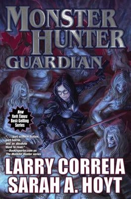 Monster Hunter Guardian: Volume 8 by Correia, Larry