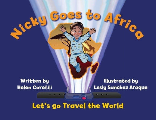 Nicky Goes to Africa: Let's go Travel the World by Coretti, Helen