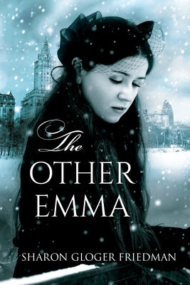 The Other Emma by Friedman, Sharon Gloger