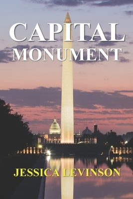 Capital Monument by Levinson, Jessica