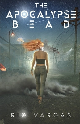 The Apocalypse Bead by Vargas, Rio