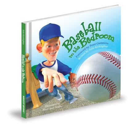Baseball in the Bedroom by Kicklighter, Julie