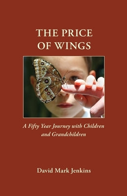 The Price of Wings by Jenkins, David M.