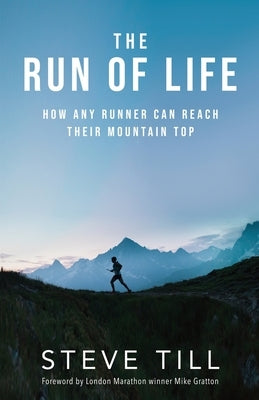The Run of Life by Till, Steve