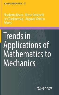 Trends in Applications of Mathematics to Mechanics by Rocca, Elisabetta