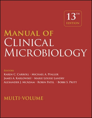 Manual of Clinical Microbiology, Multi-Volume by Carroll, Karen C.