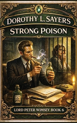 Strong Poison by Sayers, Dorothy L.
