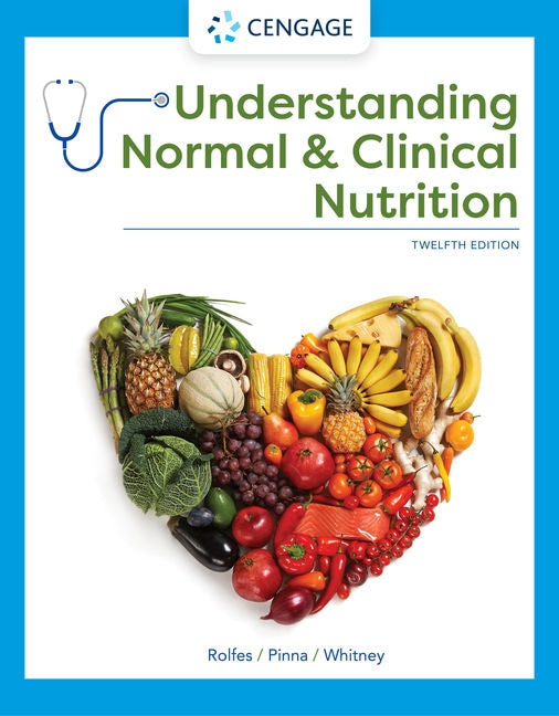 Understanding Normal and Clinical Nutrition by Rolfes, Sharon Rady